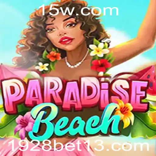 ParadiseBeach: A Nova Aventura na Plataforma 1928bet
